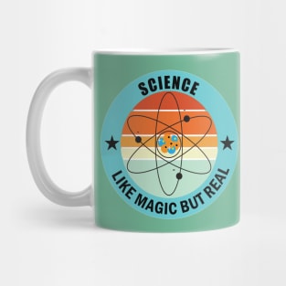 Science  Like Magic but Real Design for Physics Science Teacheras and Students Mug